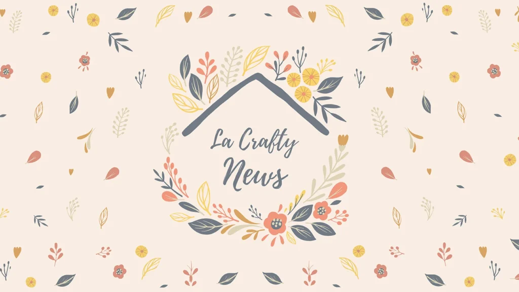 La Crafty News - Blog